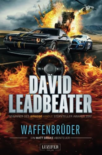 WAFFENBRÜDER (Matt Drake Abenteuer 5): Thriller von Luzifer-Verlag